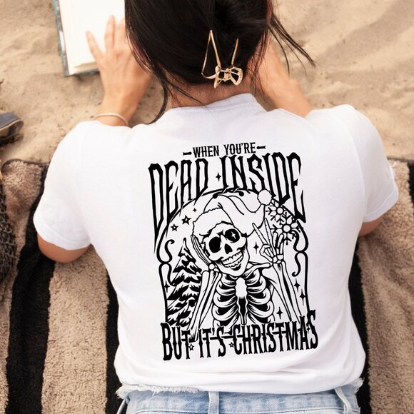 When You're Dead Inside But It's Christmas Shirt, Xmas Winter Holiday T-Shirt - Picture 1 of 3